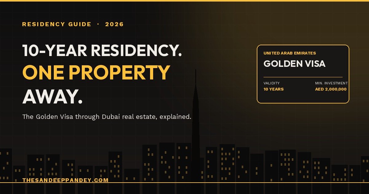 Dubai Golden Visa through property investment — 10-year residency guide 2026